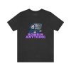Bombin Any Tee - Image 37