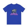 Bombin Any Tee - Image 31
